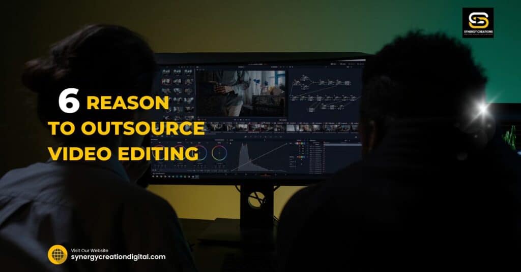 Reason for outsourcing video editing
